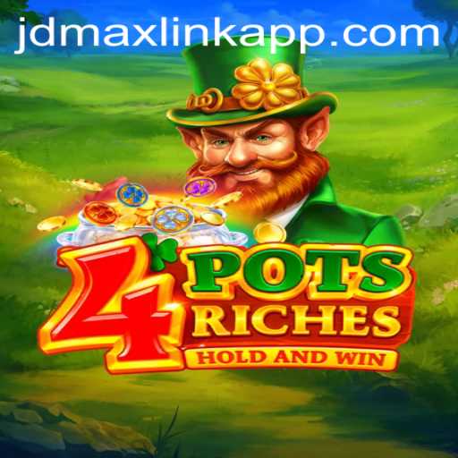 Exploring the World of 4potsriches and Integrating jdmax link app