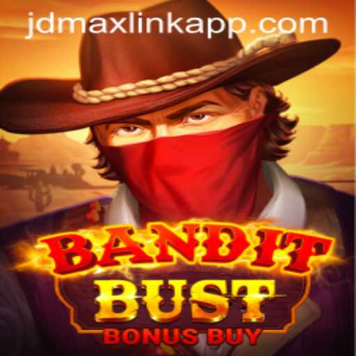 BanditBustBonusBuy: Dive into the Thrilling Virtual Heist Adventure